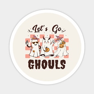 Let's Go Ghouls Magnet